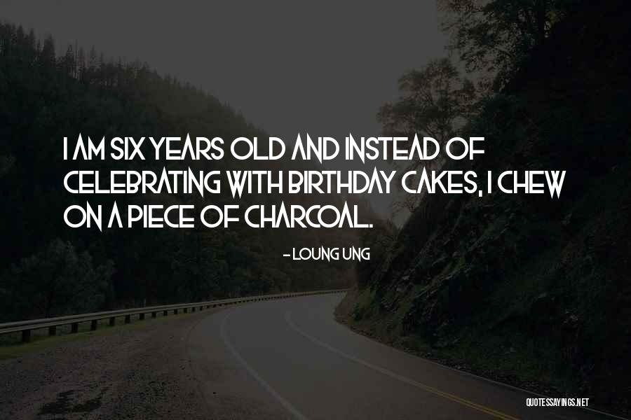 Thirtysomething Actor Quotes By Loung Ung Thirtysomething Actor Quotes By Loung Ung