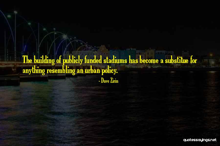 Thirtythree Montfort Quotes By Dave Zirin Thirtythree Montfort Quotes By Dave Zirin