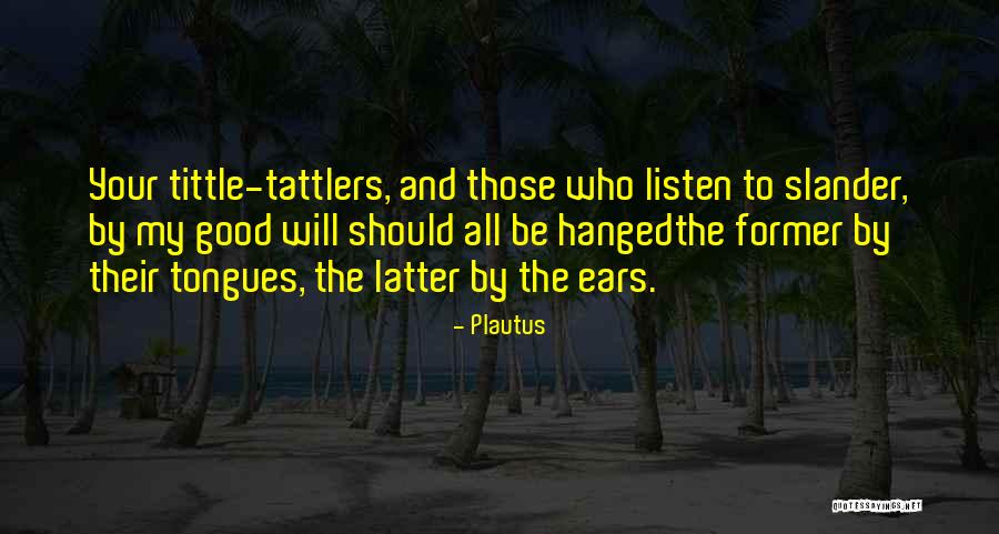Thirtythree Montfort Quotes By Plautus Thirtythree Montfort Quotes By Plautus