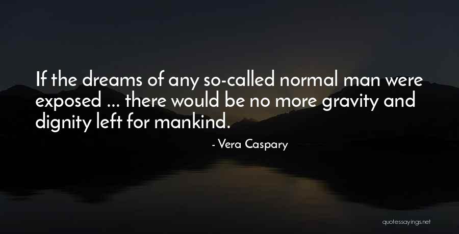 Thirtythree Montfort Quotes By Vera Caspary Thirtythree Montfort Quotes By Vera Caspary