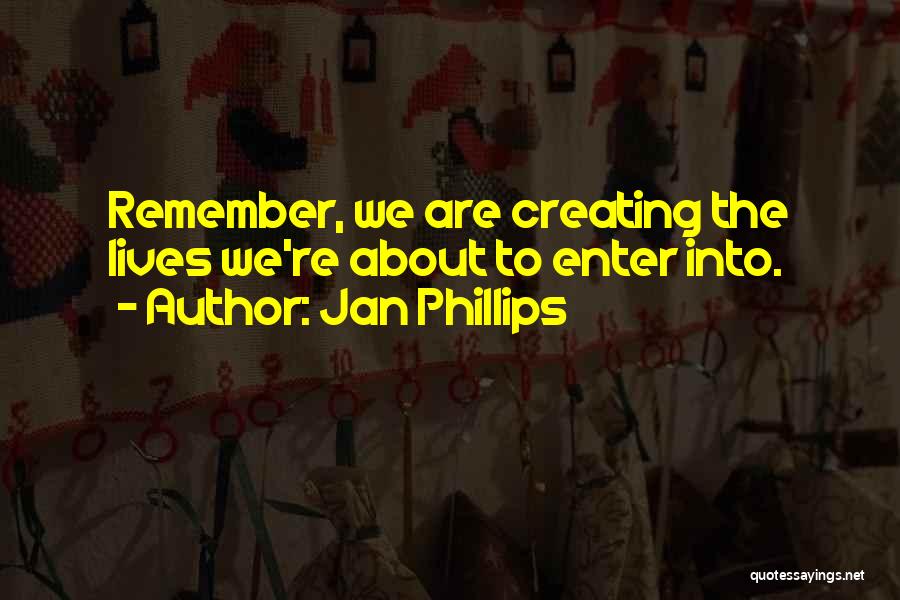 Thirtythreerooms Quotes By Jan Phillips
