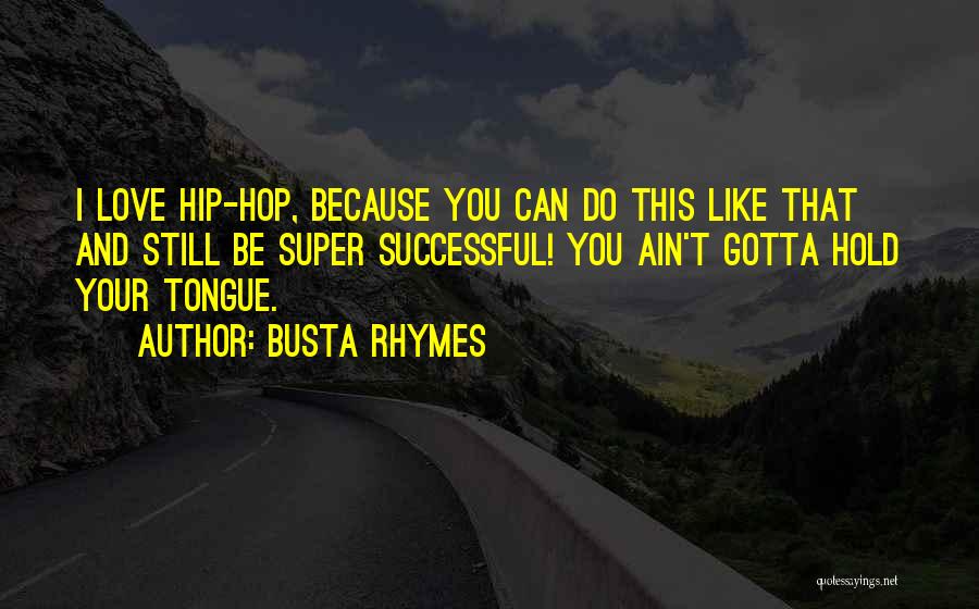 This Ain't Love Quotes By Busta Rhymes