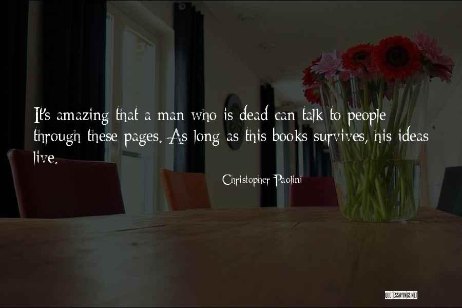This Amazing Man Quotes By Christopher Paolini This Amazing Man Quotes By Christopher Paolini
