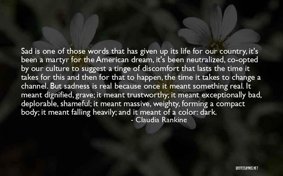 This Bad Life Quotes By Claudia Rankine This Bad Life Quotes By Claudia Rankine