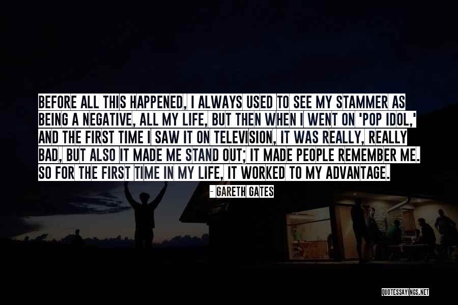 This Bad Life Quotes By Gareth Gates This Bad Life Quotes By Gareth Gates