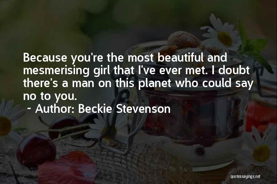 This Beautiful Girl Quotes By Beckie Stevenson