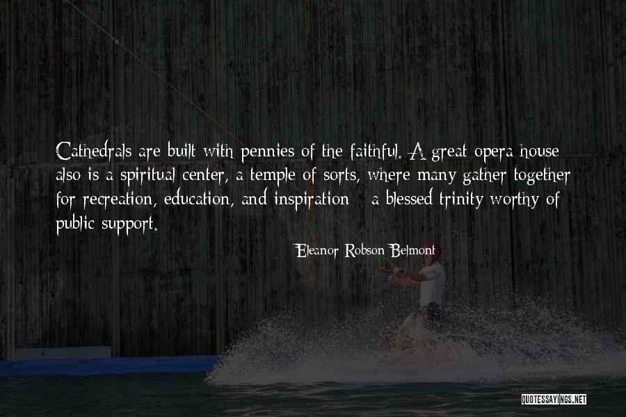This Blessed House Quotes By Eleanor Robson Belmont This Blessed House Quotes By Eleanor Robson Belmont