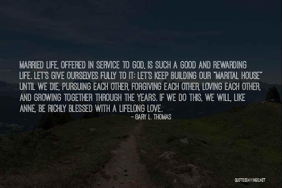 This Blessed House Quotes By Gary L. Thomas This Blessed House Quotes By Gary L. Thomas