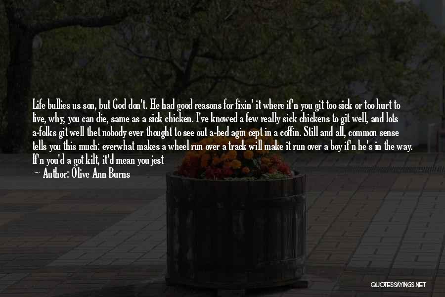 This Boy's Life Quotes By Olive Ann Burns