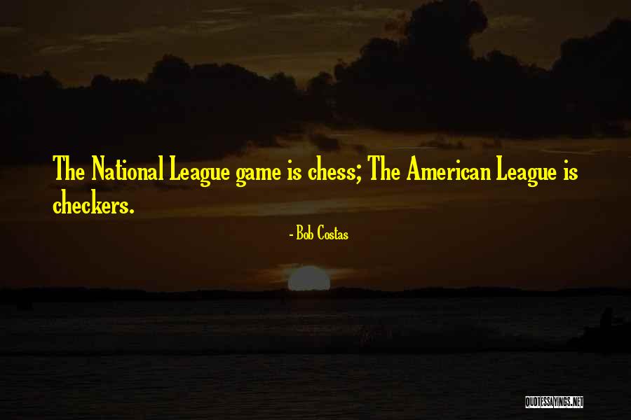 This Chess Not Checkers Quotes By Bob Costas