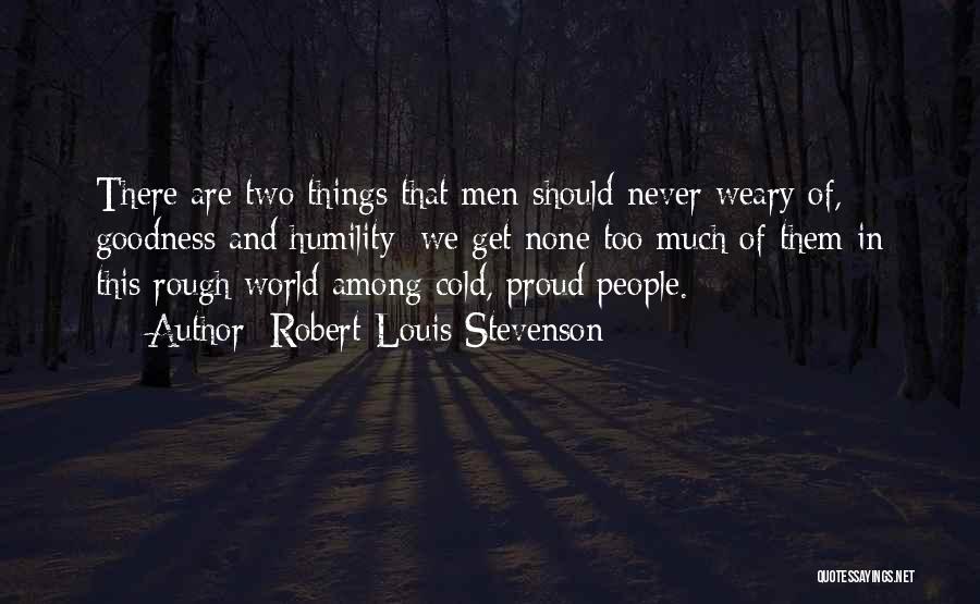 This Cold World Quotes By Robert Louis Stevenson