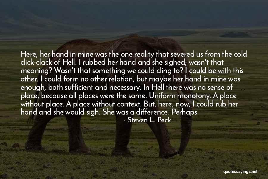 This Could Be Us But Quotes By Steven L. Peck This Could Be Us But Quotes By Steven L. Peck