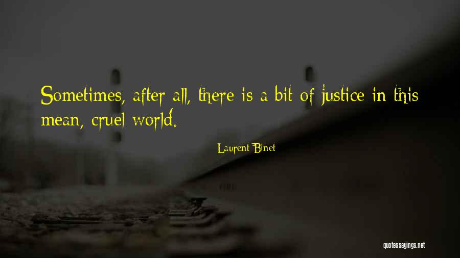 This Cruel World Quotes By Laurent Binet