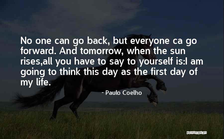This Day Forward Quotes By Paulo Coelho This Day Forward Quotes By Paulo Coelho