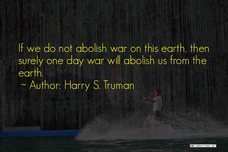 This Day Quotes By Harry S. Truman