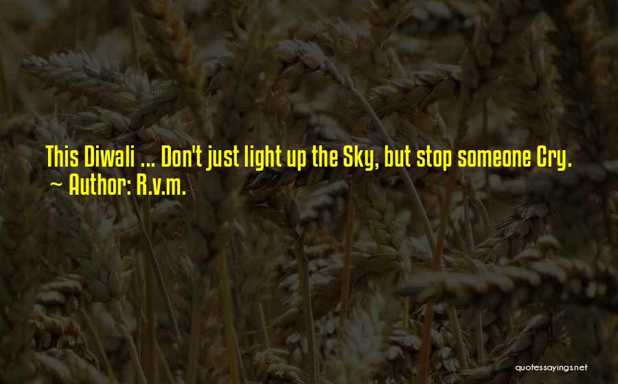 This Diwali Quotes By R.v.m. This Diwali Quotes By R.v.m.