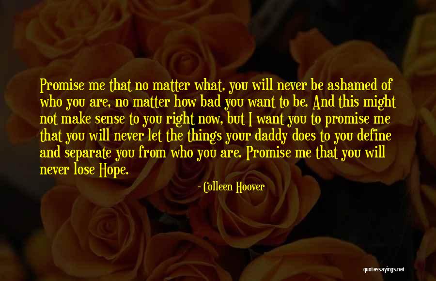 This Does Not Define You Quotes By Colleen Hoover This Does Not Define You Quotes By Colleen Hoover