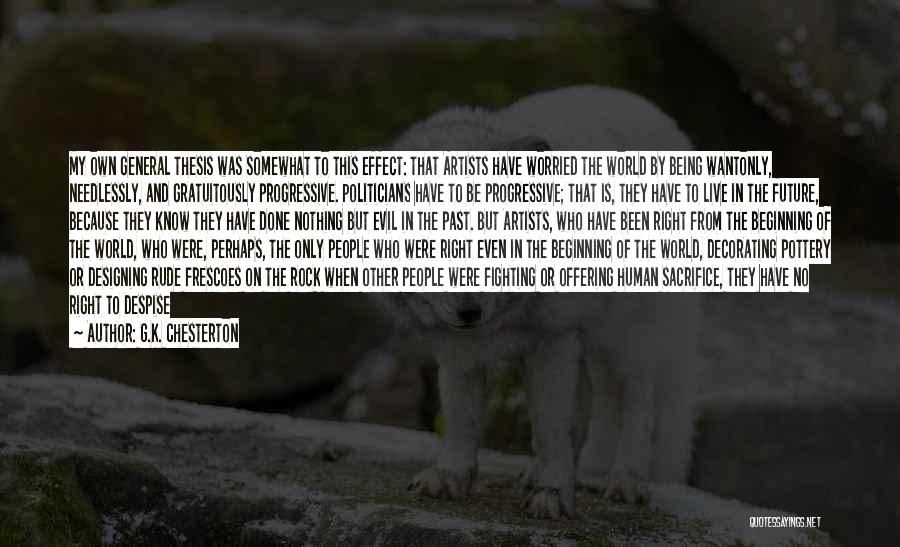 This Evil World Quotes By G.K. Chesterton