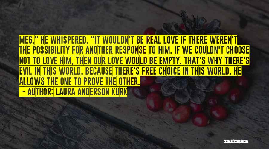 This Evil World Quotes By Laura Anderson Kurk