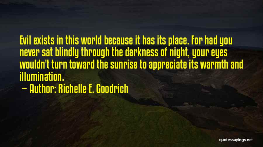 This Evil World Quotes By Richelle E. Goodrich