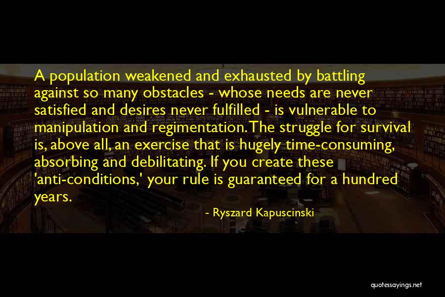 This Exercise Conditions Quotes By Ryszard Kapuscinski This Exercise Conditions Quotes By Ryszard Kapuscinski