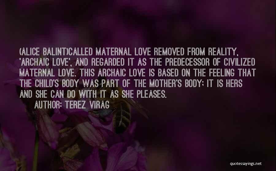 This Feeling Called Love Quotes By Terez Virag