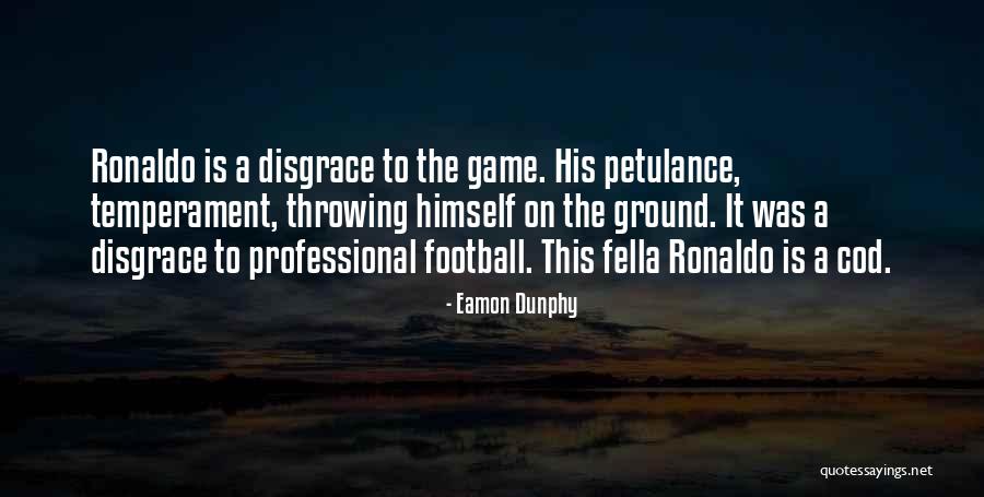 This Football Game Quotes By Eamon Dunphy This Football Game Quotes By Eamon Dunphy