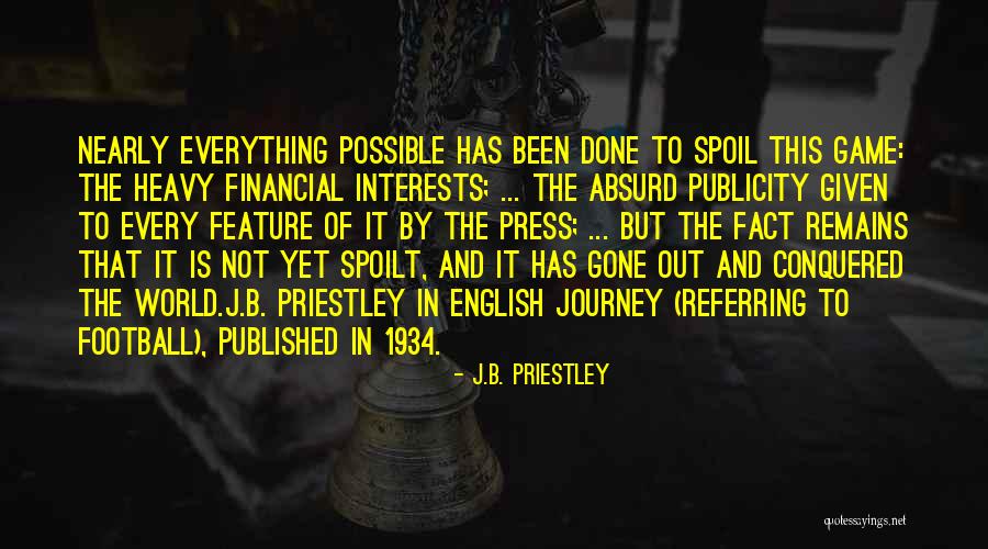 This Football Game Quotes By J.B. Priestley This Football Game Quotes By J.B. Priestley