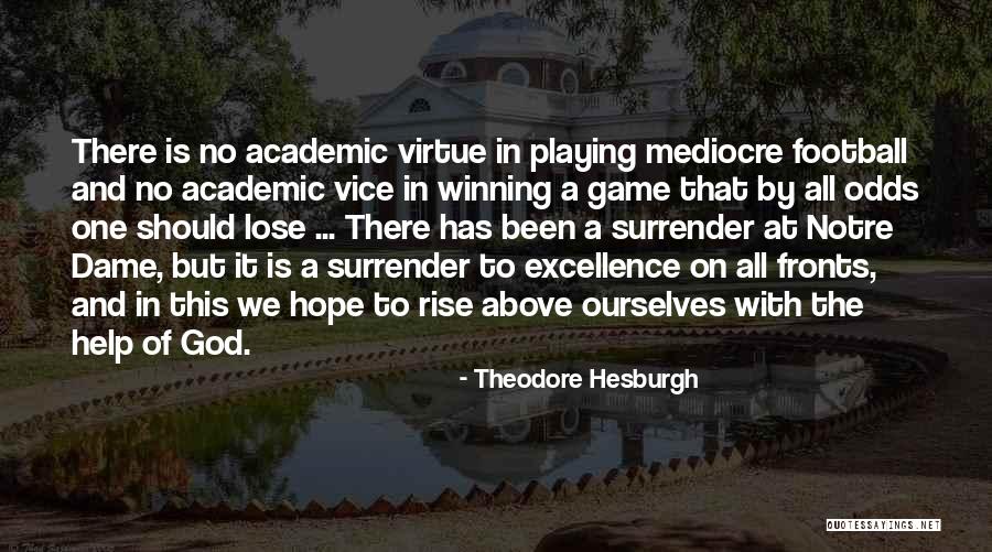 This Football Game Quotes By Theodore Hesburgh This Football Game Quotes By Theodore Hesburgh
