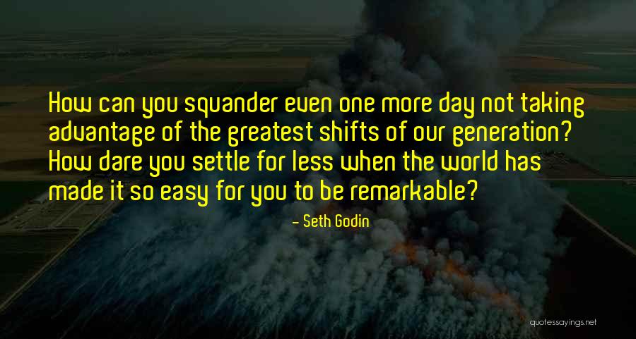 This Generation And Social Media Quotes By Seth Godin