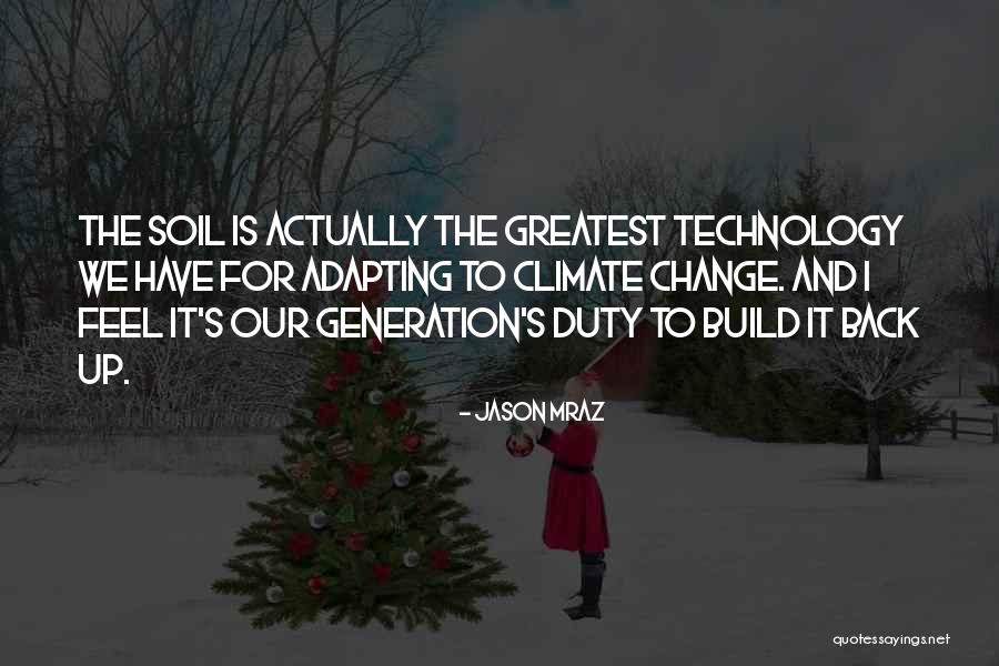 This Generation And Technology Quotes By Jason Mraz This Generation And Technology Quotes By Jason Mraz
