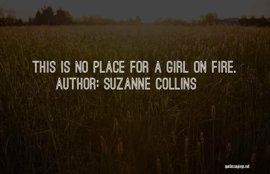 This Girl Is On Fire Quotes By Suzanne Collins