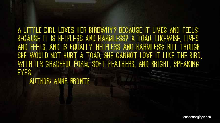 This Girl Loves You Quotes By Anne Bronte This Girl Loves You Quotes By Anne Bronte