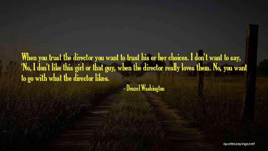 This Girl Loves You Quotes By Denzel Washington This Girl Loves You Quotes By Denzel Washington