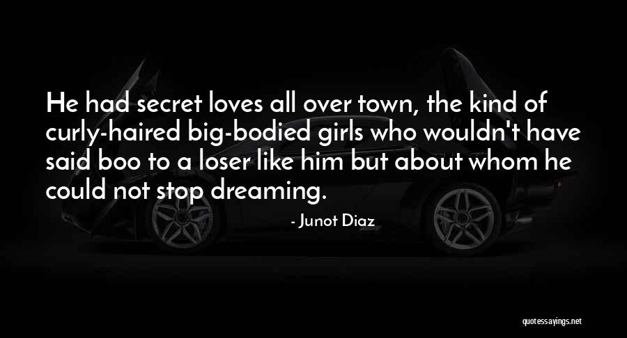 This Girl Loves You Quotes By Junot Diaz