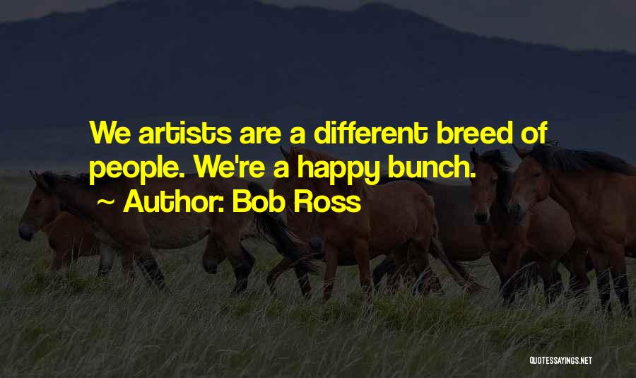 This Happy Breed Quotes By Bob Ross