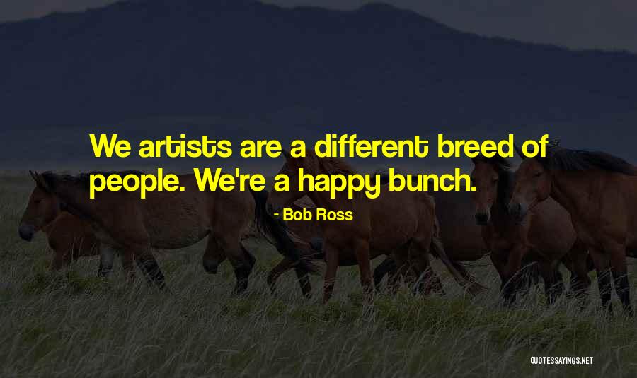 This Happy Breed Quotes By Bob Ross