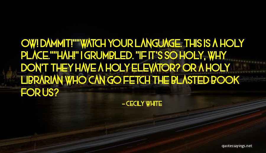 This Holy Book Quotes By Cecily White This Holy Book Quotes By Cecily White