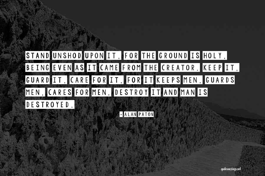 This Holy Ground Quotes By Alan Paton This Holy Ground Quotes By Alan Paton