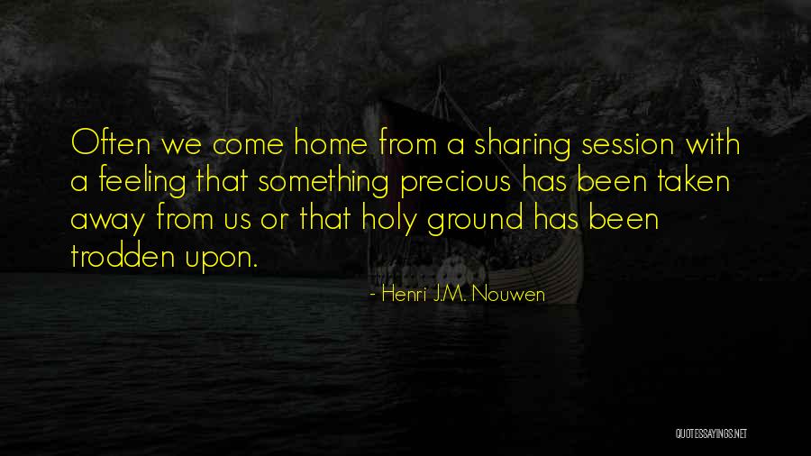 This Holy Ground Quotes By Henri J.M. Nouwen This Holy Ground Quotes By Henri J.M. Nouwen