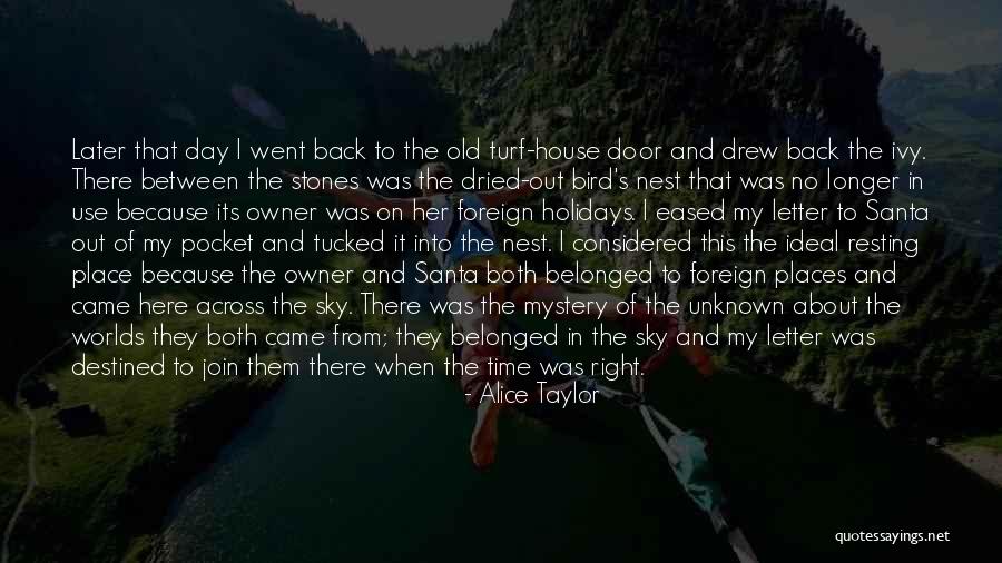 This House Of Sky Quotes By Alice Taylor This House Of Sky Quotes By Alice Taylor