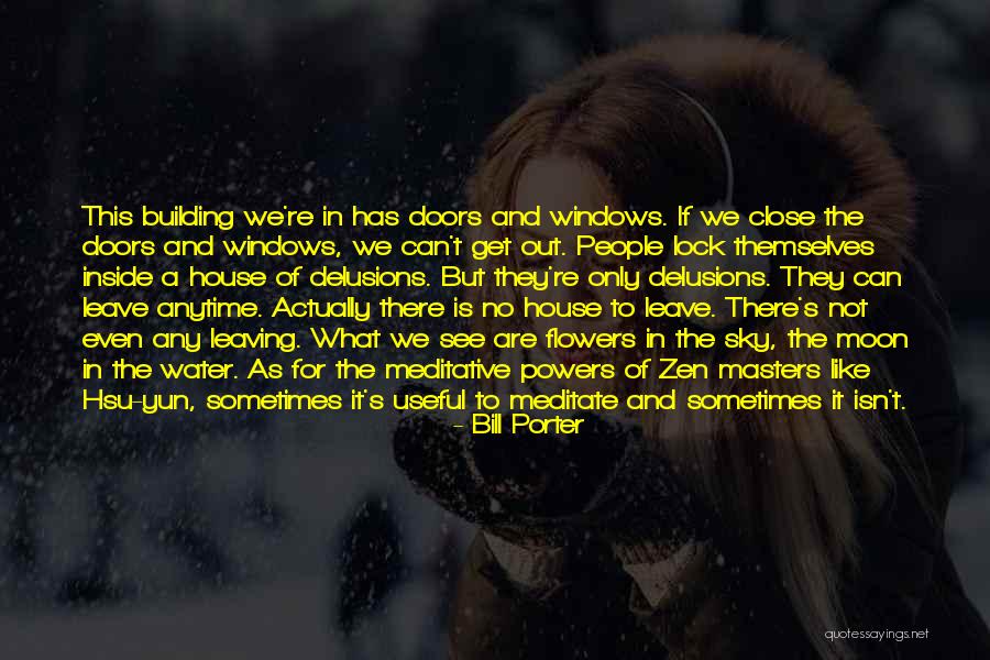 This House Of Sky Quotes By Bill Porter This House Of Sky Quotes By Bill Porter