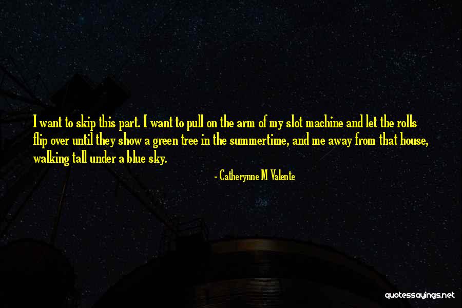 This House Of Sky Quotes By Catherynne M Valente This House Of Sky Quotes By Catherynne M Valente