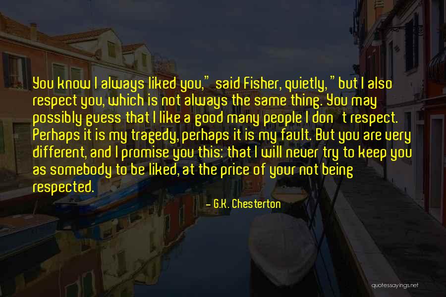 This I Promise You Quotes By G.K. Chesterton This I Promise You Quotes By G.K. Chesterton