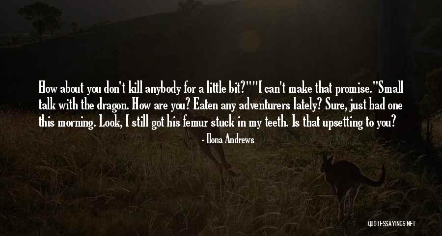 This I Promise You Quotes By Ilona Andrews This I Promise You Quotes By Ilona Andrews