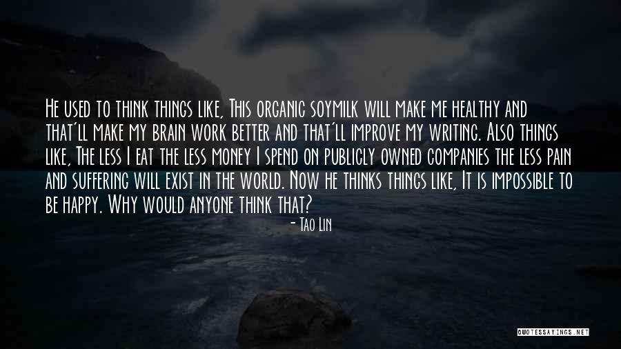 This Impossible World Quotes By Tao Lin