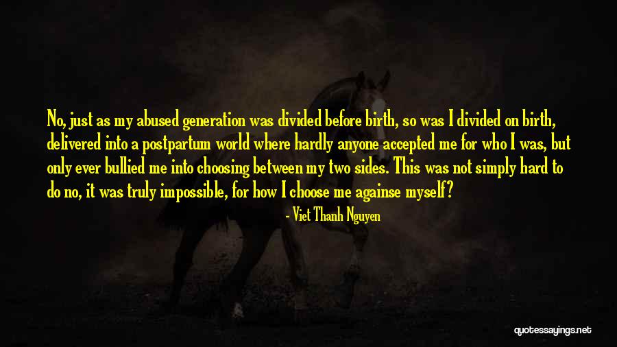 This Impossible World Quotes By Viet Thanh Nguyen