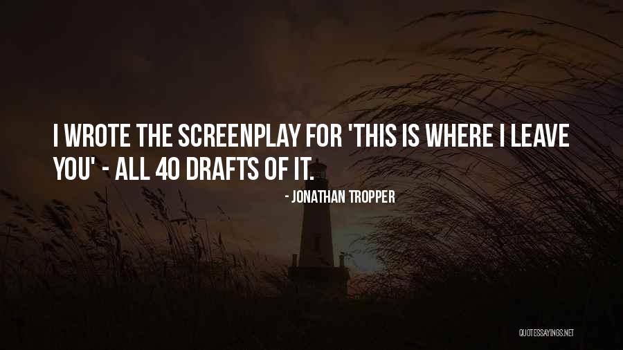 This Is 40 Quotes By Jonathan Tropper This Is 40 Quotes By Jonathan Tropper
