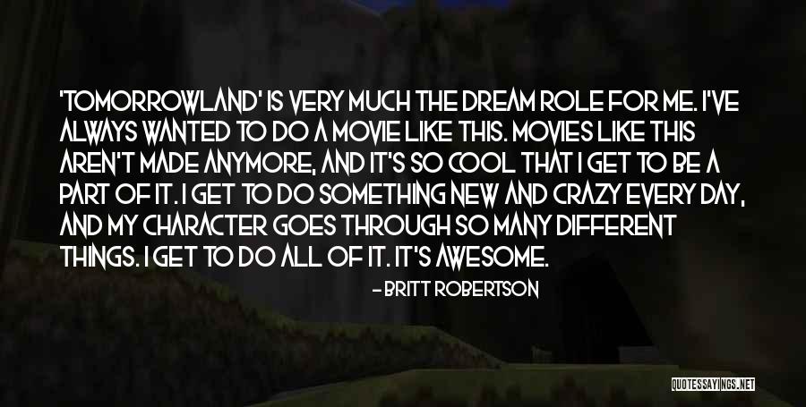 This Is Awesome Quotes By Britt Robertson