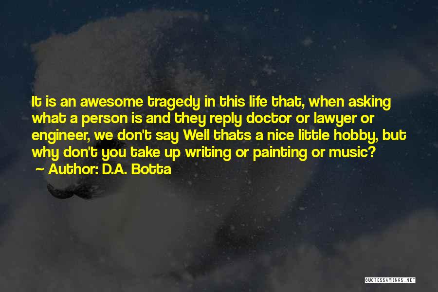 This Is Awesome Quotes By D.A. Botta